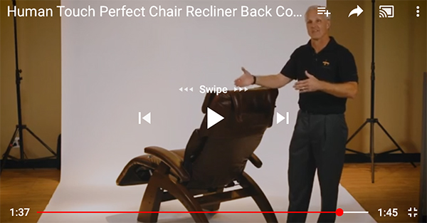 Human Touch Perfect Chair Zero Gravity Recliner Back Cover Instructional Video